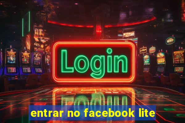 entrar no facebook lite